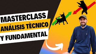 ¿Qué es Mejor para Invertir con Éxito Análisis Técnico o Fundamental?