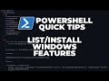 PowerShell Quick Tips : List/Install Windows Features on Windows Server