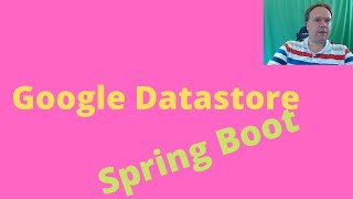 Spring Boot Google Cloud Datastore