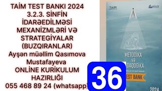 TAİM TEST BANKI 2024. 3.2.3. SİNFİN İDARƏEDİLMƏSİ MEXANİZMLƏRİ VƏ STRATEGİYALAR