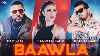 Badshah - Baawla Full Song (Download Link👇) Uchana Amit Ft Samreen Kaur | New Song 2021 | Buzz Tunes
