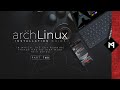 A Clueless Arch Linux Install Guide (Part Two) (2020)