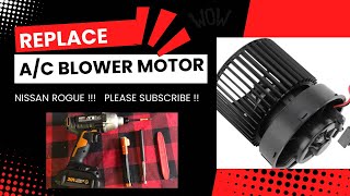 Nissan Rogue A/C blower motor repair