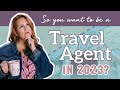 So You Want to Be a Travel Agent in 2023?