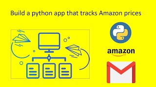 Build a python app that tracks Amazon prices