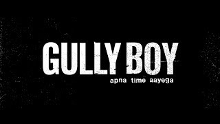 Apna Time Ayega | Gully Boy | Ranveer Singh | Creed | Alia Bhatt | Whatsapp Status