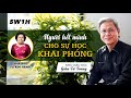 Sự học khai phóng & Thế hệ doanh nhân mới | Nhà giáo dục Giản Tư Trung | 5W1H