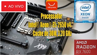 🔴 AO VIVO🔴ZSUS-X99 P4 COM XEON E5-2650 🔴RX 7600🔴AGORA COM 32GB DE RAM🔴 EM 2025