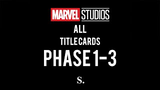 Marvel Cinematic Universe: All movie title cards Phase 1-3 [Includes Endgame and Far From Home]