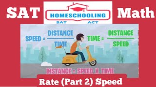 SAT MATH | Rate (part 2) | Top 10 Speed, time and distance problems | Home schooling SAT prep