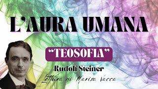 L' AURA UMANA E LE FORME PENSIERO - TEOSOFIA -   di Rudolf  Steiner