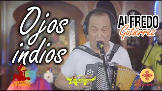 Ojos Indios- Alfredo Gutiérrez – #ElTresVecesReyVallenato - Autor: Alfredo Gutiérrez