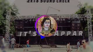 Subah Subah Le Shiv Ka Naam full vibration mix sound check its DJ Sachin