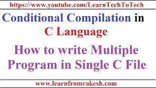 Conditional Compilation : How to write Multiple Program in Single C File