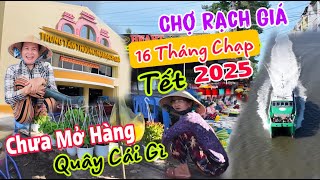 VẮNG CHƯA TỪNG THẤY - TRUNG TÂM THƯƠNG MẠI RẠCH GIÁ, NHỮNG NGÀY CẬN TẾT 2025