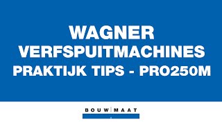 WAGNER Control Pro 250M - Praktijktips