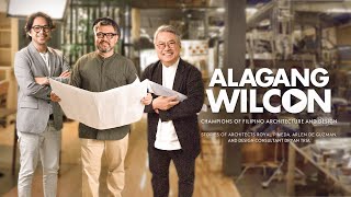 Alagang Wilcon | Ep. 3 ft. Architects Royal Pineda, Arlen De Guzman \u0026 Design Consultant Dryan Tria