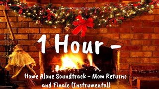 1 Hour - Home Alone Soundtrack - Mom Returns and Finale (Instrumental)