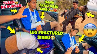 Hand Fractured Sibbu😨💔 | Leg Fractured | 1 Lakh ka Nuksan Hoagya  Bike Preparation for Ladakh Ride