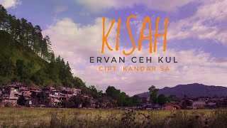 Ervan ceh kuL - Kisah [ Lirik ] memoriam alm cik Kandar sa