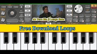 Have To Play || Ab Tere Bin Jilenge ham Song || & Free Download Loops || ORG 2022 Mobile Piano