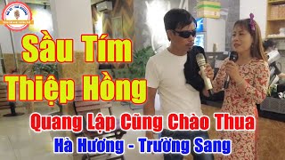 Sầu Tím Thiệp Hồng - Quang Lập Cũng Phải Chào Thua Giọng Ca Của Anh Trai Này | Hà Hương, Trường Sang