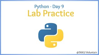 [Python] 9: Lab Practice