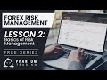 Forex Risk Management | Lesson 2: Basics of Risk Management | Free Series | Phantom Trading