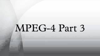 MPEG-4 Part 3