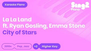 City of Stars | La La Land ft. Ryan Gosling, Emma Stone (Higher Key) Piano Karaoke