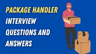 Package Handler Interview Questions And Answers