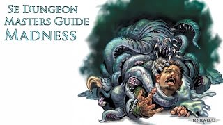 Madness in D\u0026D Straight from the Dungeons and Dragons 5th Edition Dungeons Masters Guide