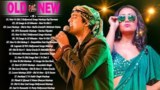 Old Vs New Bollywood Mashup 2021 | New Hindi Songs Mashup 2021 - 90s Hindi Mashup_INDIAN SONGS 2021