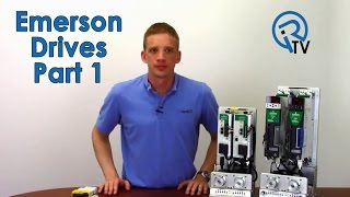 Emerson Drives Part 1: Product Overview