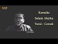 Karaoke Salam alayka versi Cewek.