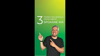3 Things You Should Know About Spokane WA