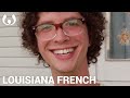 Sam speaking Louisiana French | Romance languages | Wikitongues