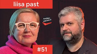 51. Liisa Past - kriitiline mõtlemine, strateegiline kommunikatsioon ja küberkaitse