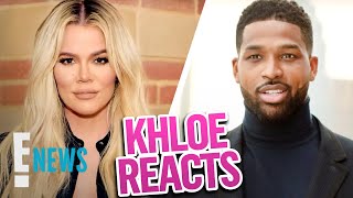 Khloé Kardashian's REACTION to Tristan's Paternity Confession | E! News