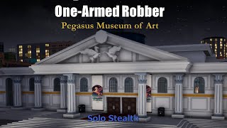 One-armed robber | Pegasus Museum of Art Gameplay (Solo Stealth)