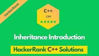 HackerRank Inheritance Introduction problem solution in C++ | C++ solutions | Programmingoneonone