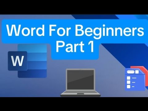 Word Tutorial: Beginner's Guide, Part 1