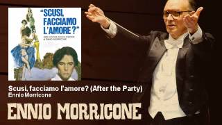 Ennio Morricone - Scusi, facciamo l'amore? - After the Party - Scusi Facciamo L'Amore? (1961)