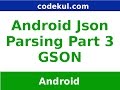Android Tutorial 2019 - Json parsing using Gson in android Example Tutorial Part - 3