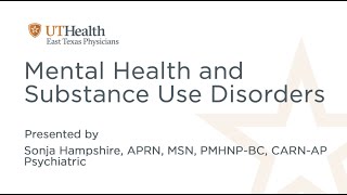 Mental Health and Substance Use Disorders