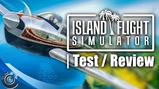 Island Flight Simulator - Test / Review (Deutsch)