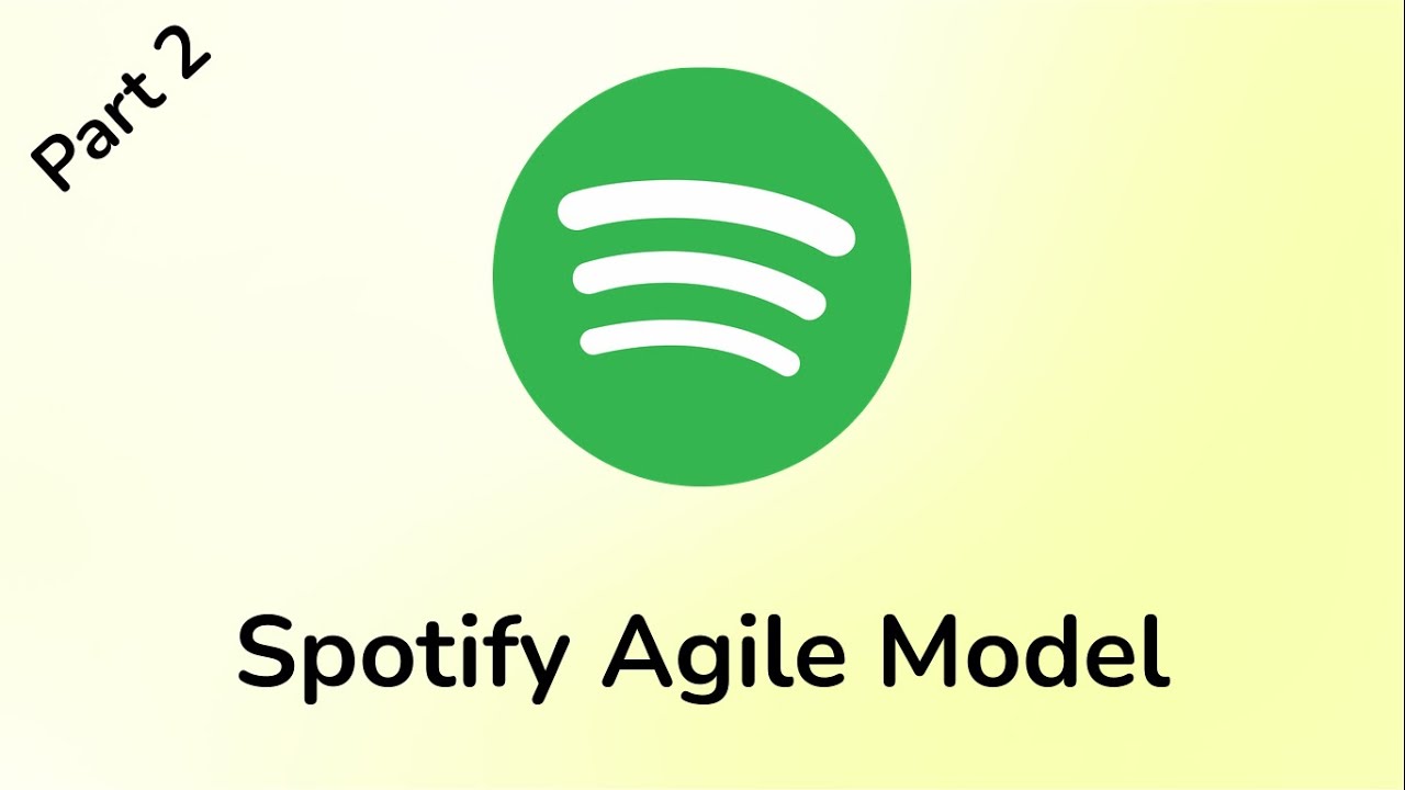 Spotify Agile Model Overview (Part 2) - YouTube