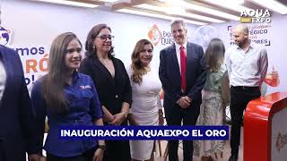 INAUGURACION AQUAEXPO 2024 EL ORO