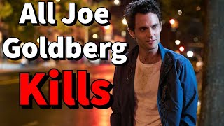 All Joe Goldberg Kills From YOU (Seasons 1-4)