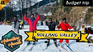 Manali Trip | Solang Valley | snowfall | adventure activities |Best Places to visit in Manali